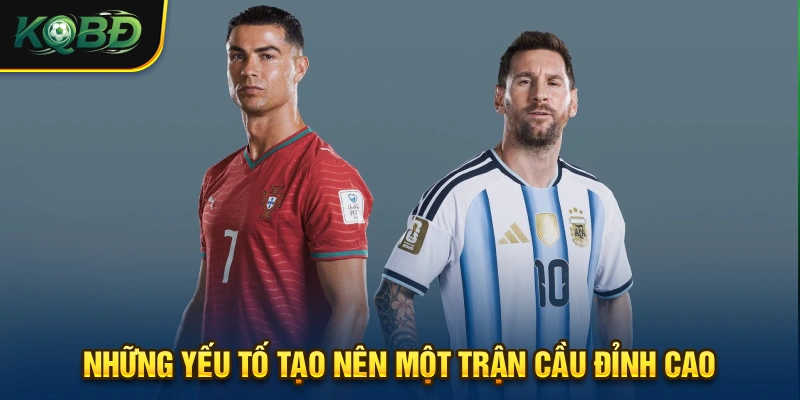 KQBD | Cập Nhật Tỷ Số & Kết Quả Bóng Đá Trực Tuyến Mới Nhất 23 Nhiều ngôi sao hội tụ cũng là một trong những yếu tố tạo nên một trận cầu đỉnh cao